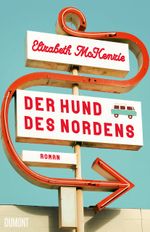 Der Hund des Nordens Cover des Buches Der Hund des Nordens (ISBN: 9783832168049)