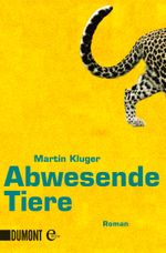 Abwesende Tiere Cover des Buches Abwesende Tiere (ISBN: 9783832186654)