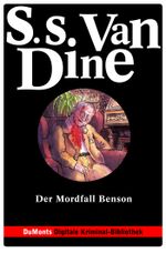 Der Mordfall Benson – DuMonts Digitale Kriminal-Bibliothek Cover des Buches Der Mordfall Benson – DuMonts Digitale Kriminal-Bibliothek (ISBN: 9783832186999)