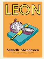LEON Mini. Schnelle Abendessen Cover des Buches LEON Mini. Schnelle Abendessen (ISBN: 9783832194970)