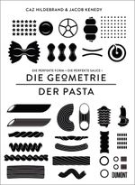DIE GEOMETRIE DER PASTA Cover des Buches DIE GEOMETRIE DER PASTA (ISBN: 9783832199555)
