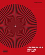 Japanisches Design seit 1945 Cover des Buches Japanisches Design seit 1945 (ISBN: 9783832199845)
