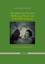 The Subjectively Perceived Wellbeing of People with Prader-Willi Syndrome Cover des Buches The Subjectively Perceived Wellbeing of People with Prader-Willi Syndrome (ISBN: 9783832558055)