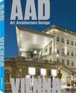 Cool Vienna - Art, Architecture, Design Cover des Buches Cool Vienna - Art, Architecture, Design (ISBN: 9783832794347)