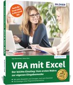 VBA mit Excel - Der leichte Einstieg: Vom ersten Makro zur eigenen Eingabemaske - Für Excel 2010 bis 2021, 365: Die anschauliche Anleitung für ... Eingabemaske - Für Excel 2010 bis 2019 Cover des Buches VBA mit Excel - Der leichte Einstieg: Vom ersten Makro zur eigenen Eingabemaske - Für Excel 2010 bis 2021, 365: Die anschauliche Anleitung für ... Eingabemaske - Für Excel 2010 bis 2019 (ISBN: 9783832803032)
