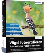 Vögel fotografieren Cover des Buches Vögel fotografieren (ISBN: 9783832805319)
