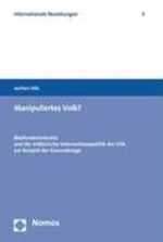Manipuliertes Volk?: Mediendemokratie und die militärische Interventionspolitik der USA am Beispiel der Kosovokriege Cover des Buches Manipuliertes Volk?: Mediendemokratie und die militärische Interventionspolitik der USA am Beispiel der Kosovokriege (ISBN: 9783832920883)