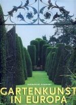 Gartenkunst in Europa Cover des Buches Gartenkunst in Europa (ISBN: 9783833110443)