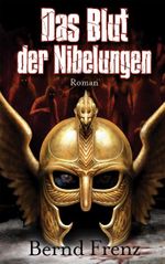 Das Blut der Nibelungen Cover des Buches Das Blut der Nibelungen (ISBN: 9783833222559)