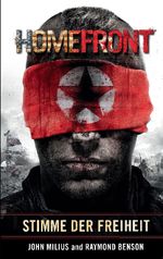 Homefront: Stimme der Freiheit Cover des Buches Homefront: Stimme der Freiheit (ISBN: 9783833223600)