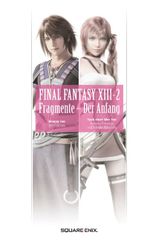 Final Fantasy XIII: Fragmente - Der Anfang Cover des Buches Final Fantasy XIII: Fragmente - Der Anfang (ISBN: 9783833228636)