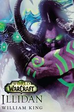 World of Warcraft: Illidan Cover des Buches World of Warcraft: Illidan (ISBN: 9783833232657)