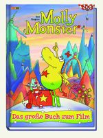 Molly Monster - Das große Buch zum Film Cover des Buches Molly Monster - Das große Buch zum Film (ISBN: 9783833233401)