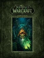 World of Warcraft: Chroniken Bd. 2 Cover des Buches World of Warcraft: Chroniken Bd. 2 (ISBN: 9783833234415)