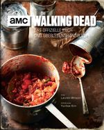 The Walking Dead: Das offizielle Koch- und Überlebenshandbuch Cover des Buches The Walking Dead: Das offizielle Koch- und Überlebenshandbuch (ISBN: 9783833235733)