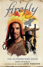 Firefly: Die glorreichen Neun Cover des Buches Firefly: Die glorreichen Neun (ISBN: 9783833237805)