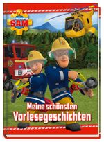 Feuerwehrmann Sam: Meine schönsten Vorlesegeschichten Cover des Buches Feuerwehrmann Sam: Meine schönsten Vorlesegeschichten (ISBN: 9783833237928)