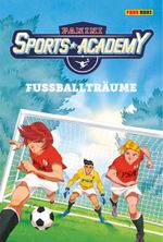 Panini Sports Academy: Roman Cover des Buches Panini Sports Academy: Roman (ISBN: 9783833240287)