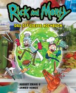 Rick and Morty: Das offizielle Kochbuch Cover des Buches Rick and Morty: Das offizielle Kochbuch (ISBN: 9783833242182)