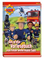 Feuerwehrmann Sam: Das große Vorlesebuch von Feuerwehrmann Sam Cover des Buches Feuerwehrmann Sam: Das große Vorlesebuch von Feuerwehrmann Sam (ISBN: 9783833242915)