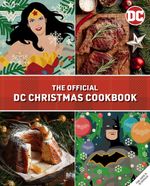 DC Comics: Das offizielle Kochbuch Cover des Buches DC Comics: Das offizielle Kochbuch (ISBN: 9783833244070)