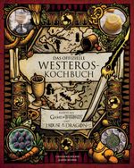 Das offizielle Westeros Kochbuch Cover des Buches Das offizielle Westeros Kochbuch (ISBN: 9783833245602)