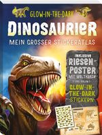 Glow-in-the-Dark Dinosaurier: Mein großer Stickeratlas Cover des Buches Glow-in-the-Dark Dinosaurier: Mein großer Stickeratlas (ISBN: 9783833246456)