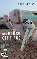 Das Glück geht aus Cover des Buches Das Glück geht aus (ISBN: 9783833307782)