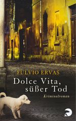 Dolce Vita, süßer Tod Cover des Buches Dolce Vita, süßer Tod (ISBN: 9783833309335)