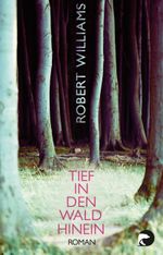 Tief in den Wald hinein Cover des Buches Tief in den Wald hinein (ISBN: 9783833310478)