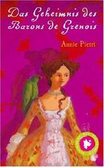 Das Geheimnis des Barons de Grenois Cover des Buches Das Geheimnis des Barons de Grenois (ISBN: 9783833350023)
