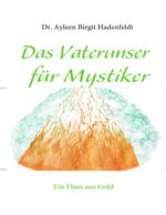 Das Vaterunser für Mystiker Cover des Buches Das Vaterunser für Mystiker (ISBN: 9783833409417)
