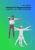 Fitness für Bogenschützen Cover des Buches Fitness für Bogenschützen (ISBN: 9783833417177)