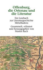 Offenburg, die Ortenau und die Literatur Cover des Buches Offenburg, die Ortenau und die Literatur (ISBN: 9783833417993)