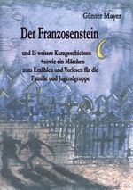 Der Franzosenstein Cover des Buches Der Franzosenstein (ISBN: 9783833422942)