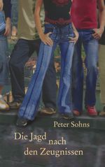 Die Jagd nach den Zeugnissen Cover des Buches Die Jagd nach den Zeugnissen (ISBN: 9783833423239)