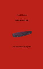 Selbstmorderfolg Cover des Buches Selbstmorderfolg (ISBN: 9783833433382)