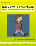 Das VB.Net Schülerbuch Cover des Buches Das VB.Net Schülerbuch (ISBN: 9783833435423)