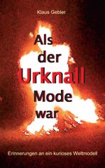Als der Urknall Mode war Cover des Buches Als der Urknall Mode war (ISBN: 9783833439834)