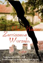 Zerrissene Wurzeln Cover des Buches Zerrissene Wurzeln (ISBN: 9783833458644)