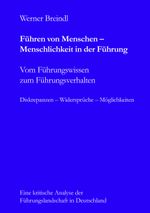 Führen von Menschen - Menschlichkeit in der Führung Cover des Buches Führen von Menschen - Menschlichkeit in der Führung (ISBN: 9783833462436)