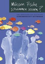 Müssen Fische schwimmen lernen? Cover des Buches Müssen Fische schwimmen lernen? (ISBN: 9783833464850)