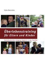 Überlebenstraining für Eltern und Kinder Cover des Buches Überlebenstraining für Eltern und Kinder (ISBN: 9783833467943)