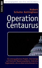 Operation Centaurus Cover des Buches Operation Centaurus (ISBN: 9783833482182)