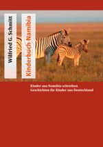 Kinderbuch Namibia Cover des Buches Kinderbuch Namibia (ISBN: 9783732251827)