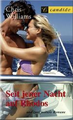 Seit jener Nacht auf Rhodos (und 2 weitere Romane) Cover des Buches Seit jener Nacht auf Rhodos (und 2 weitere Romane) (ISBN: 9783833601460)