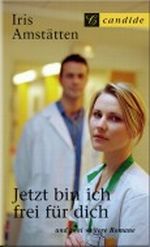 Jetzt bin ich frei für dich (Drei Romane in einem Band) Cover des Buches Jetzt bin ich frei für dich (Drei Romane in einem Band) (ISBN: 9783833601750)