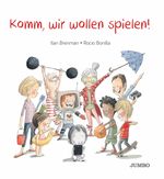 Komm, wir wollen spielen! Cover des Buches Komm, wir wollen spielen! (ISBN: 9783833741838)