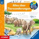 Wieso? Weshalb? Warum? Tierwanderungen Cover des Buches Wieso? Weshalb? Warum? Tierwanderungen (ISBN: 9783833744495)