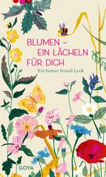 Blumen – ein Lächeln für Dich Cover des Buches Blumen – ein Lächeln für Dich (ISBN: 9783833744556)
